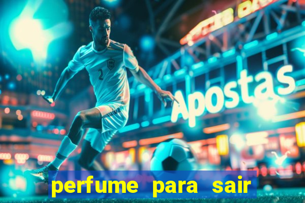 perfume para sair a noite